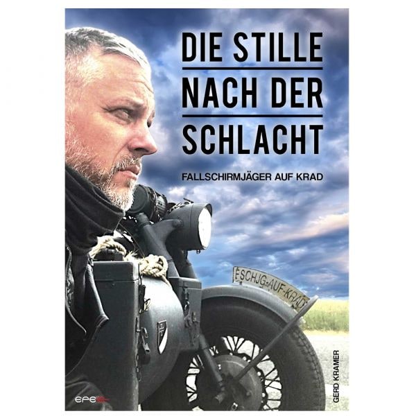 Buch Die Stille nach der Schlacht – Fallschirmjäger auf Krad
