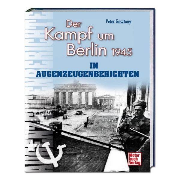Buch Der Kampf um Berlin 1945 in Augenzeugenberichten