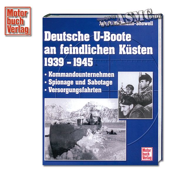 Book Deutsche U-Boote an feindlichen Küsten 1939 - 1945