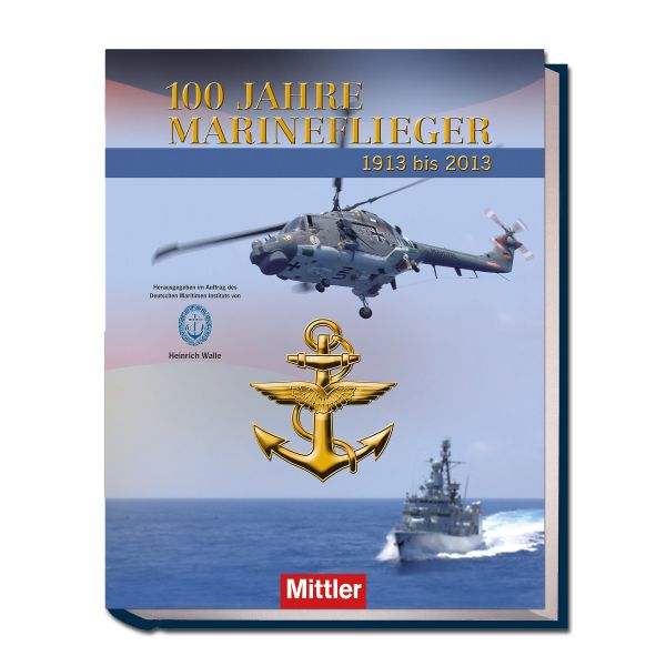 Libro 100 Jahre Marineflieger – Fliegen für die Flotte