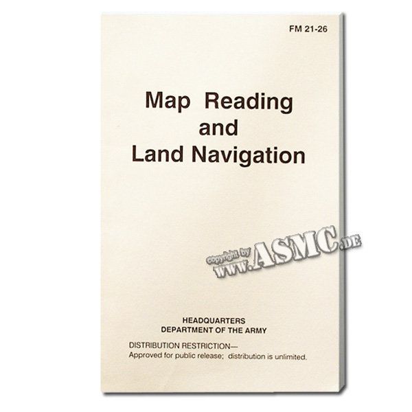 Field Manual Map Reading & Land Navigation