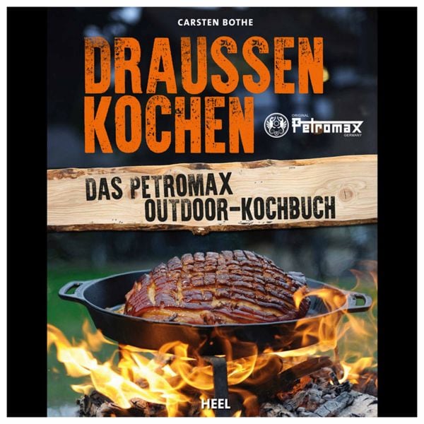 Petromax Kochbuch Draussen Kochen – Das Outdoor-Kochbuch