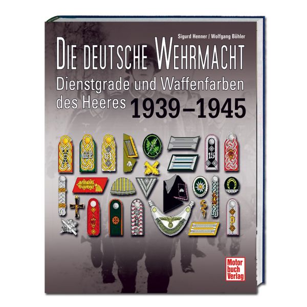 Libro Die dt. Wehrmacht Dienstgrade und Waffenfarben des Heeres
